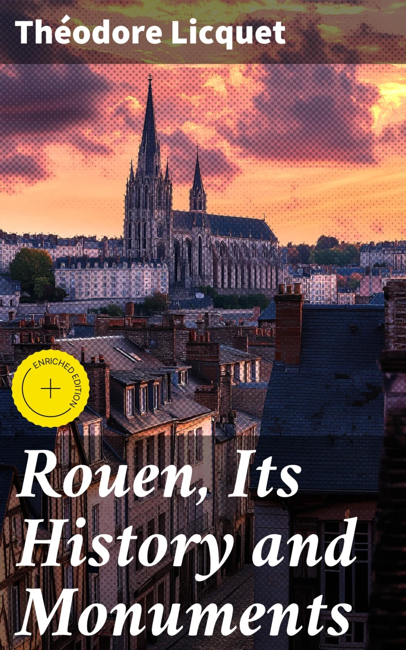 Portada: Rouen, Its History and Monuments