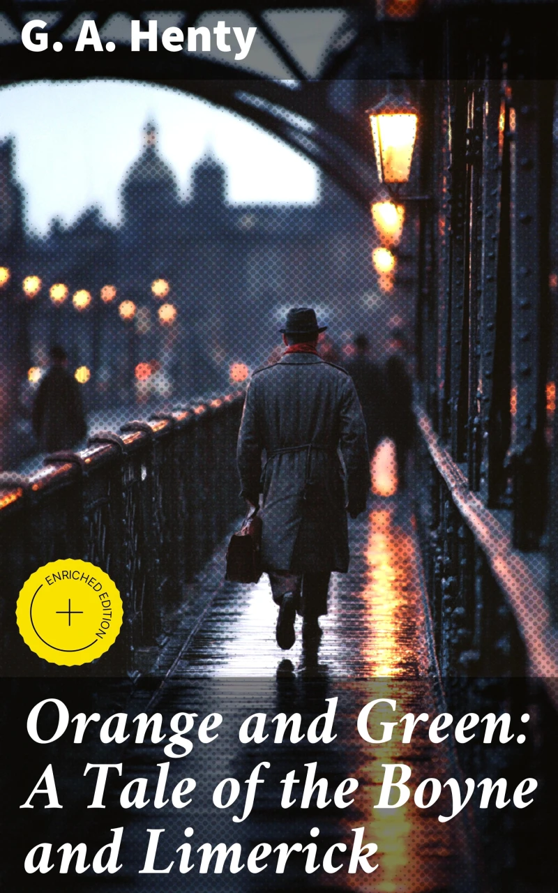 Portada: Orange and Green: A Tale of the Boyne and Limerick