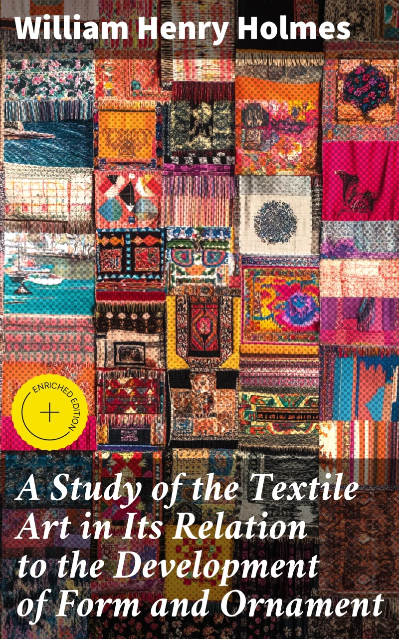Portada: A Study of the Textile Art in Its Relation to the Development of Form and Ornament
