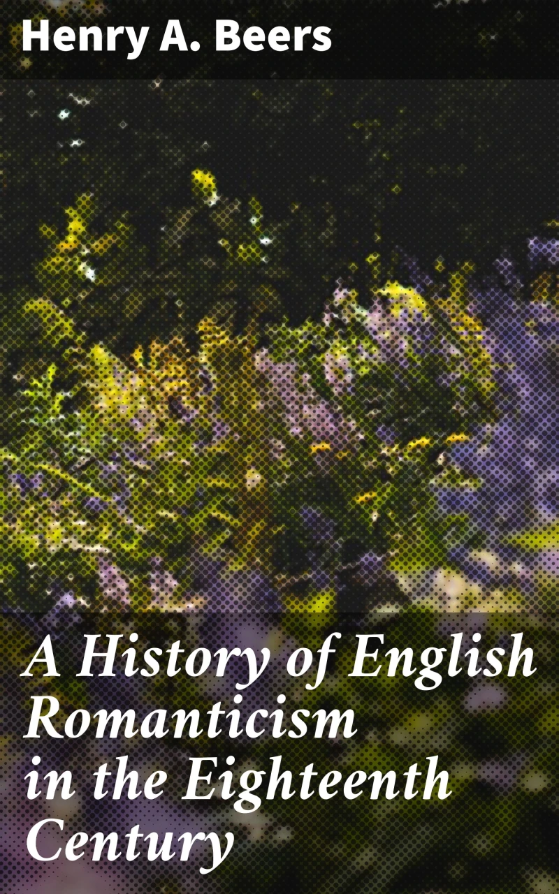 Portada: A History of English Romanticism in the Eighteenth Century