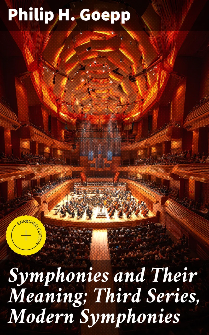 Portada: Symphonies and Their Meaning; Third Series, Modern Symphonies