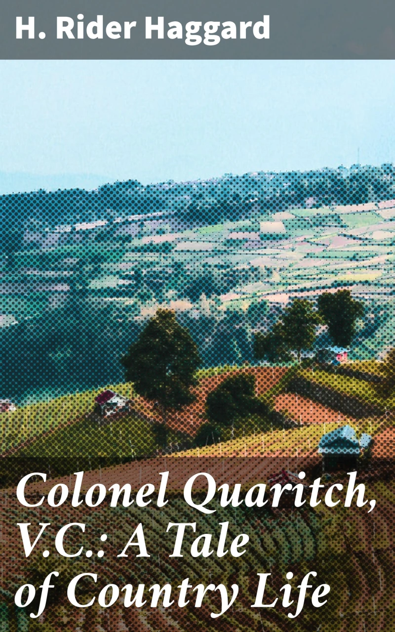 Portada: Colonel Quaritch, V.C.: A Tale of Country Life