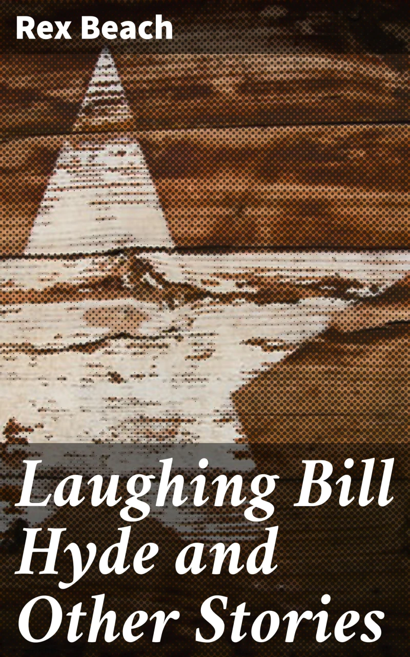 Portada: Laughing Bill Hyde and Other Stories
