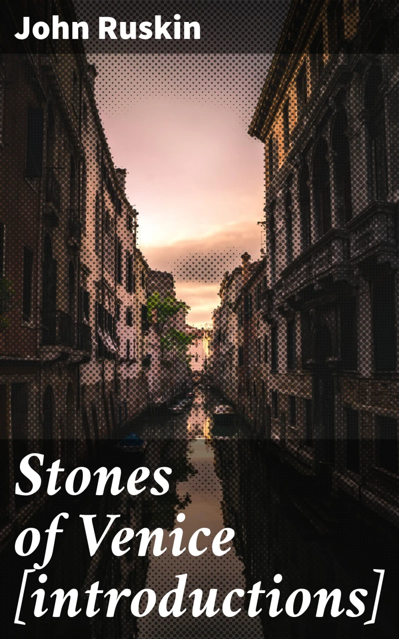 Portada: Stones of Venice [introductions]