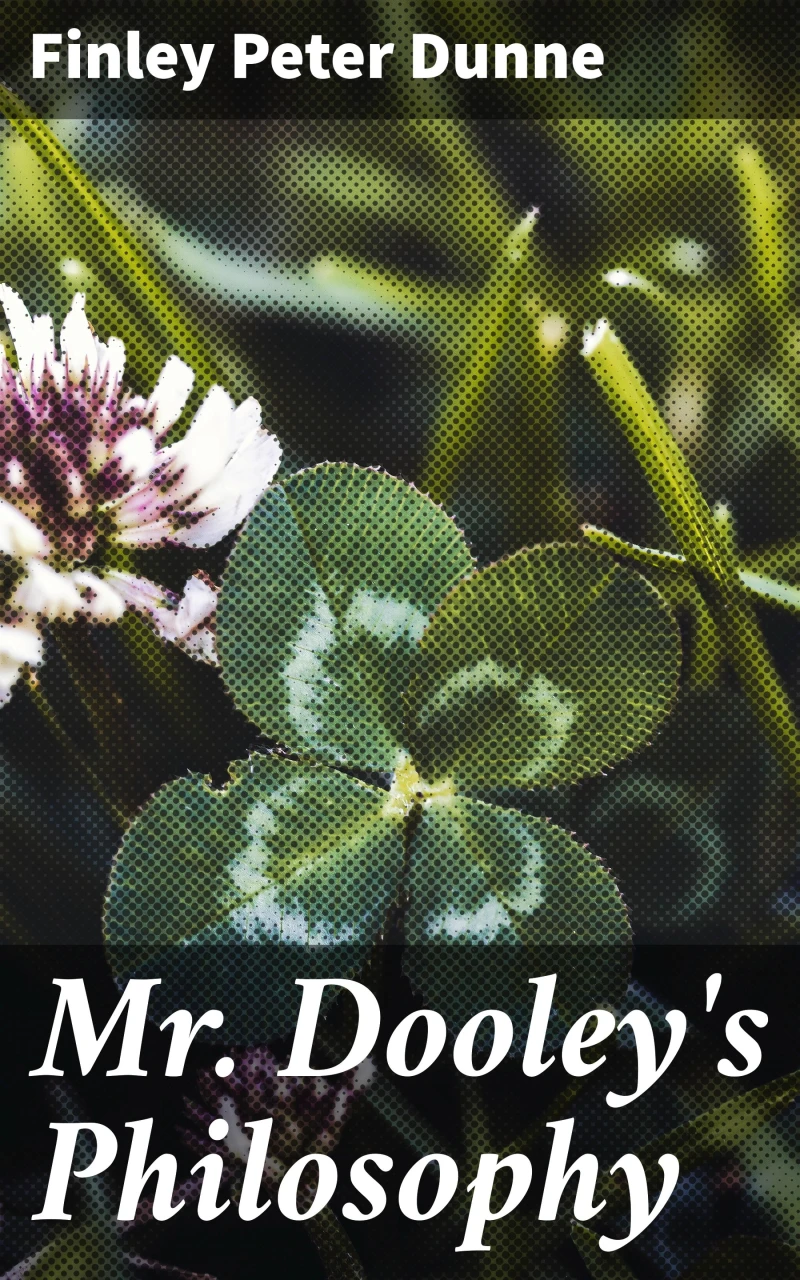 Portada: Mr. Dooley's Philosophy