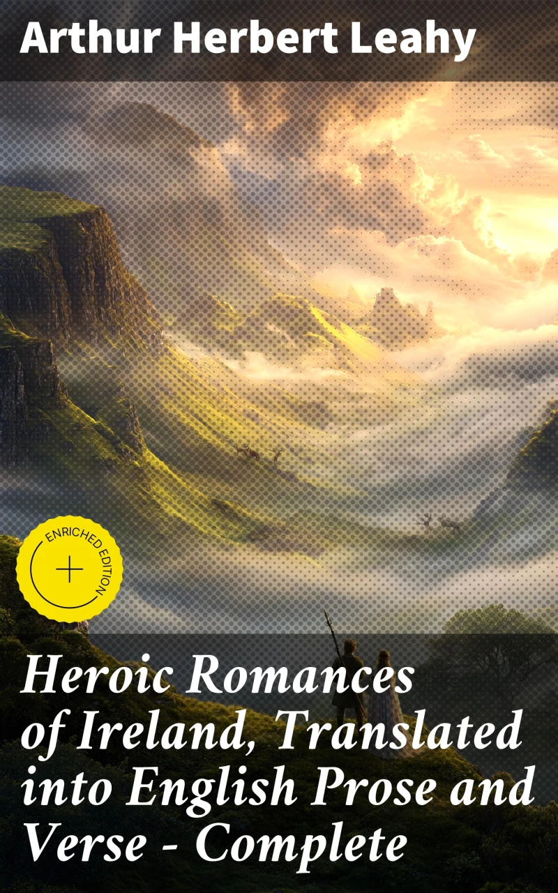 Portada: Heroic Romances of Ireland, Translated into English Prose and Verse — Complete