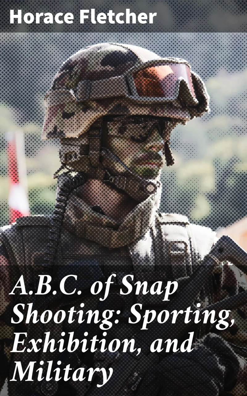 Portada: A.B.C. of Snap Shooting: Sporting, Exhibition, and Military