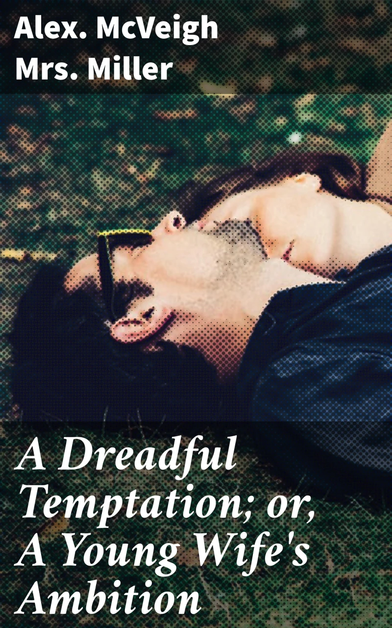 Portada: A Dreadful Temptation; or, A Young Wife's Ambition
