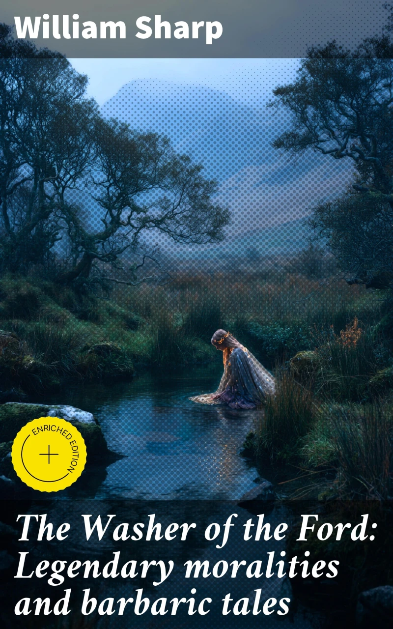 Portada: The Washer of the Ford: Legendary moralities and barbaric tales