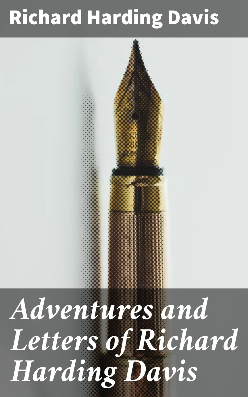 Portada: Adventures and Letters of Richard Harding Davis