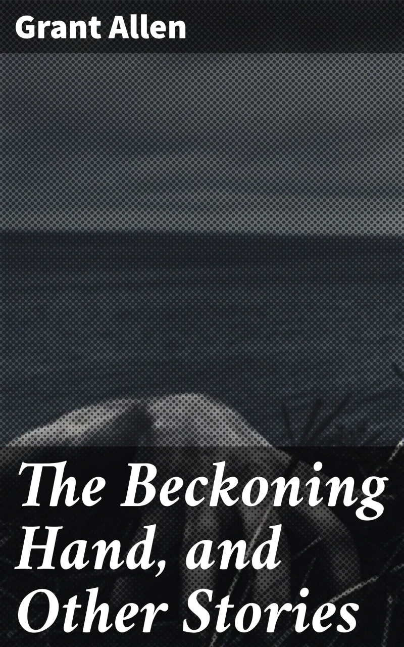 Portada: The Beckoning Hand, and Other Stories