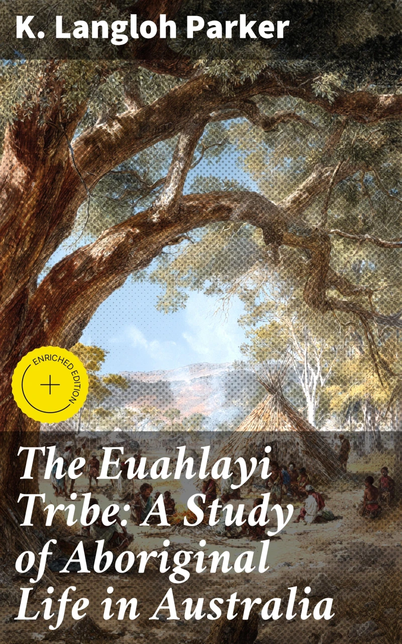 Portada: The Euahlayi Tribe: A Study of Aboriginal Life in Australia