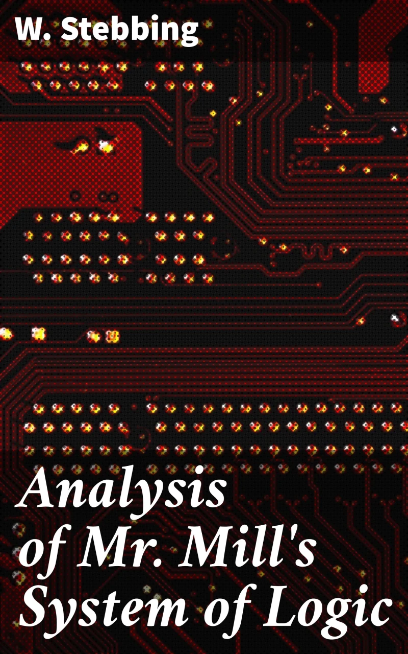 Portada: Analysis of Mr. Mill's System of Logic