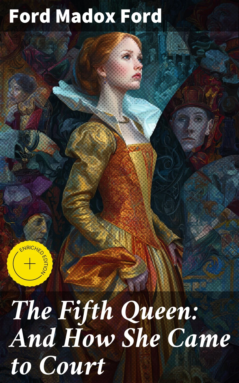 Portada: The Fifth Queen: And How She Came to Court