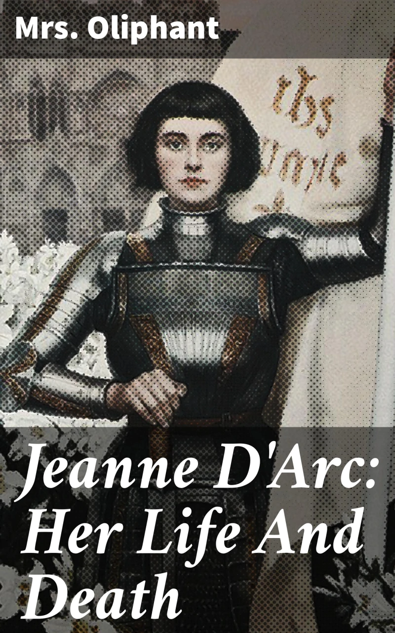 Portada: Jeanne D'Arc: Her Life And Death