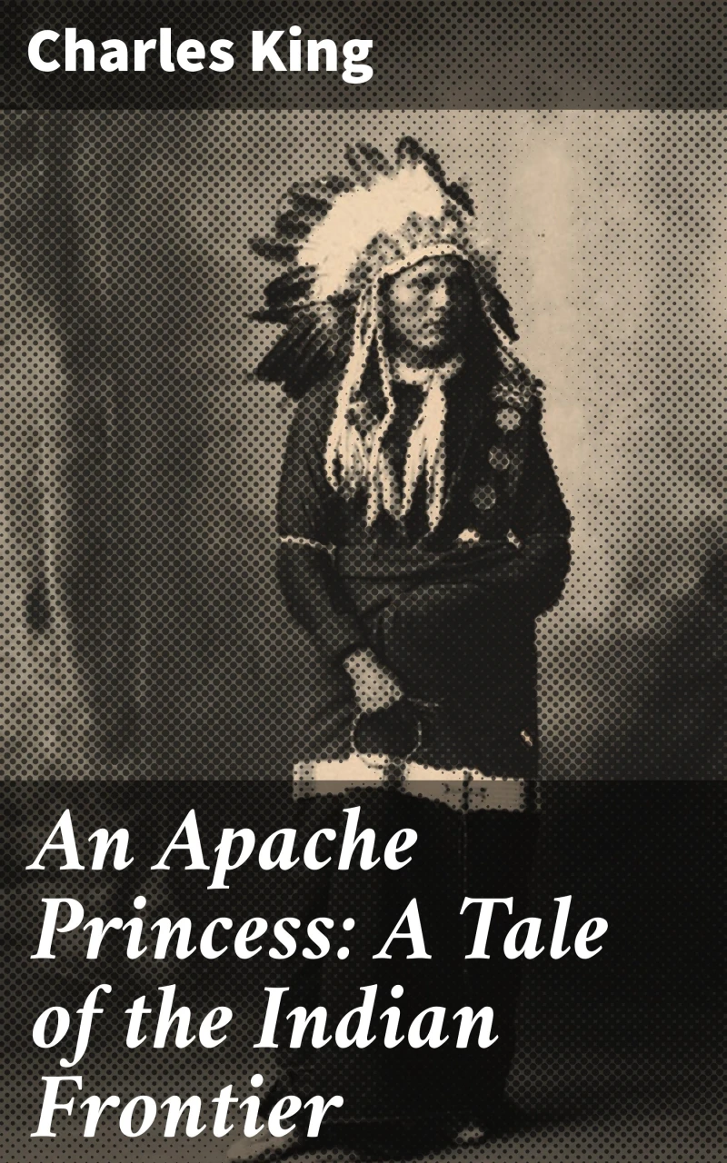 Portada: An Apache Princess: A Tale of the Indian Frontier