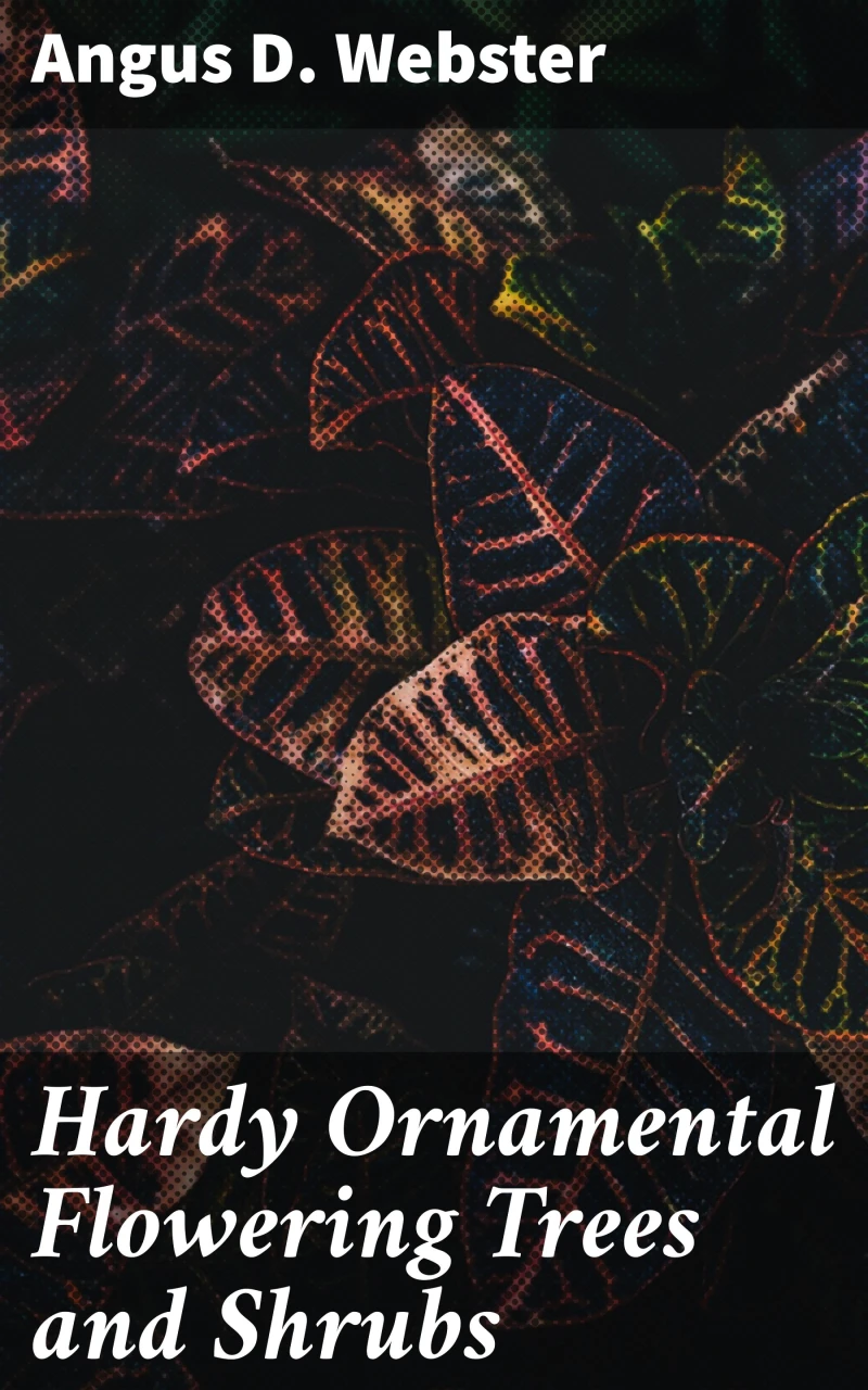 Portada: Hardy Ornamental Flowering Trees and Shrubs