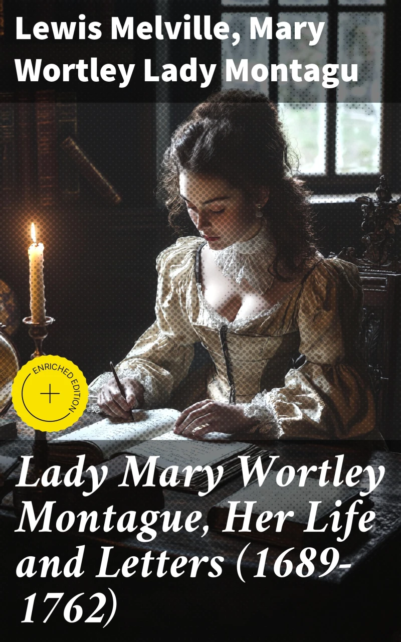 Portada: Lady Mary Wortley Montague, Her Life and Letters (1689-1762)