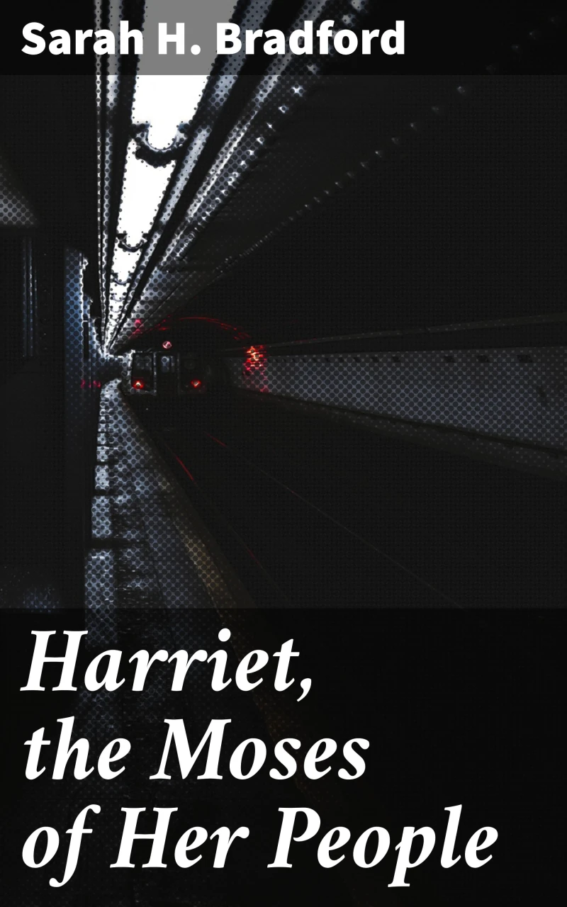 Portada: Harriet, the Moses of Her People