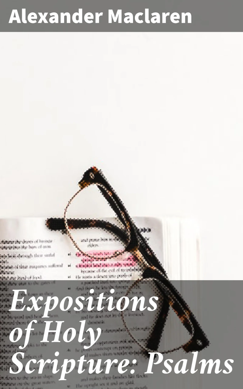 Portada: Expositions of Holy Scripture: Psalms