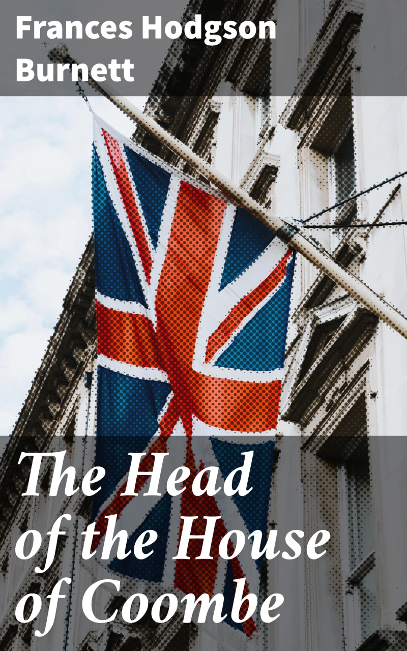 Portada: The Head of the House of Coombe