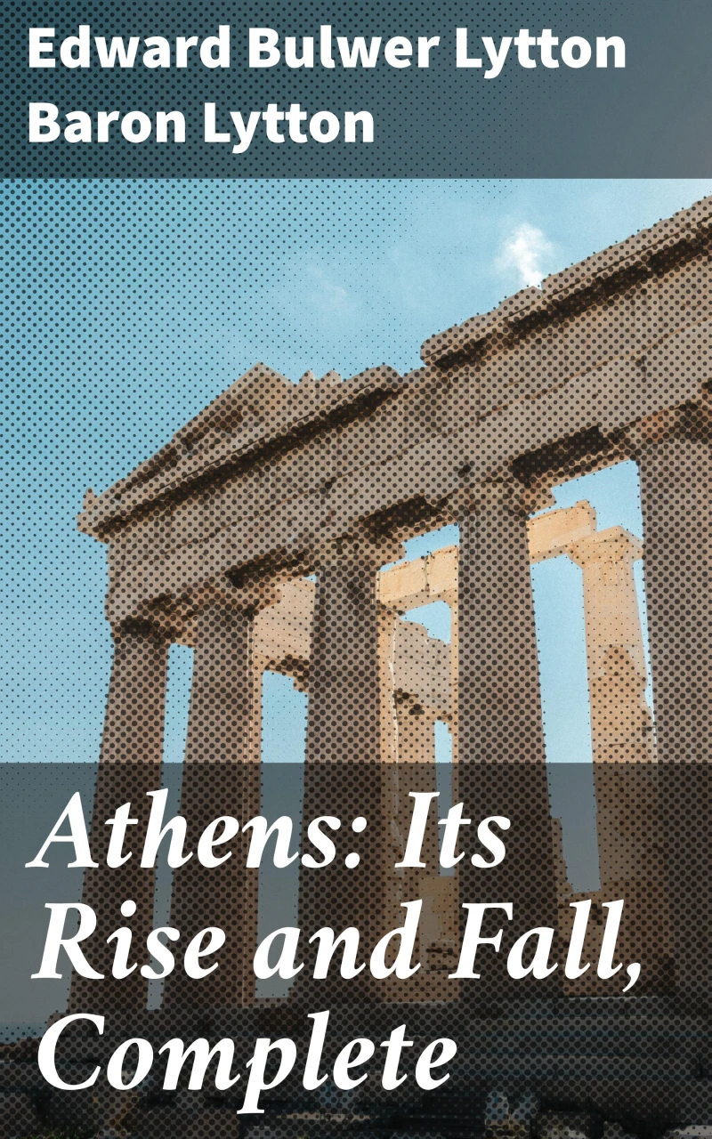 Portada: Athens: Its Rise and Fall, Complete
