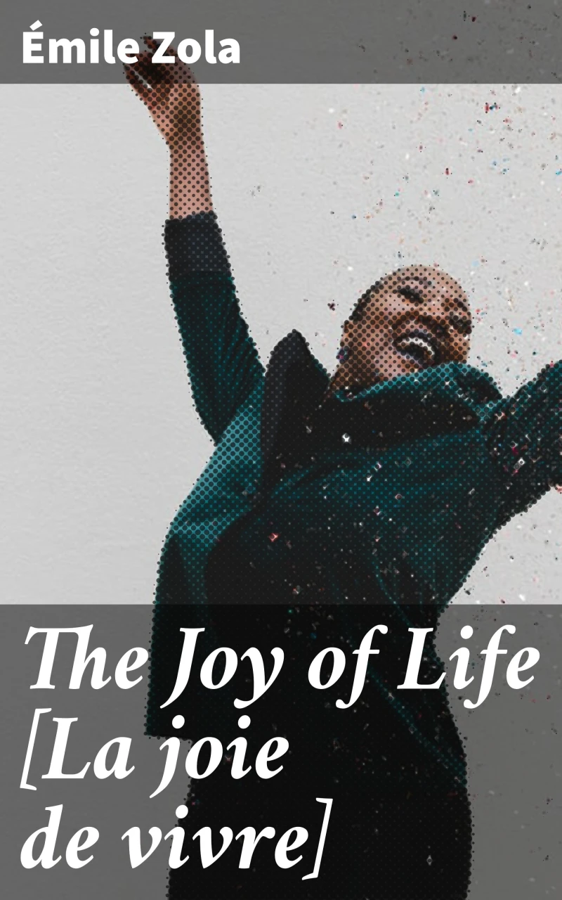 Portada: The Joy of Life [La joie de vivre]