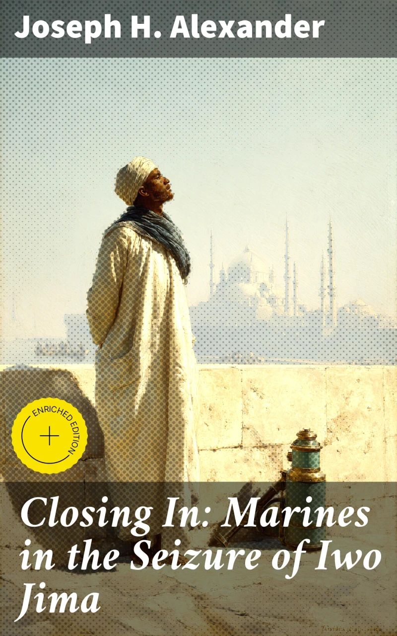 Portada: Closing In: Marines in the Seizure of Iwo Jima