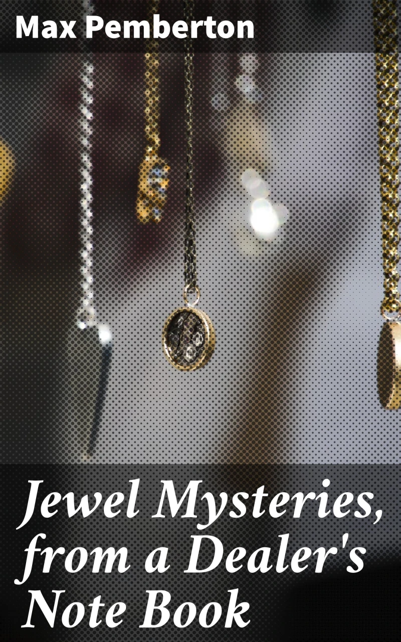 Portada: Jewel Mysteries, from a Dealer's Note Book