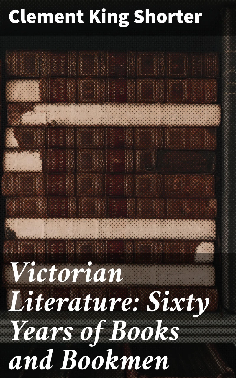 Portada: Victorian Literature: Sixty Years of Books and Bookmen