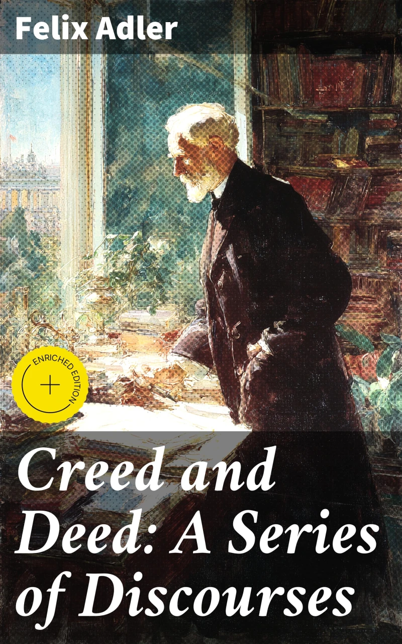 Portada: Creed and Deed: A Series of Discourses
