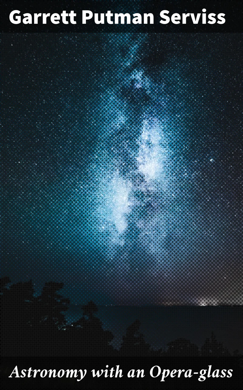 Portada: Astronomy with an Opera-glass