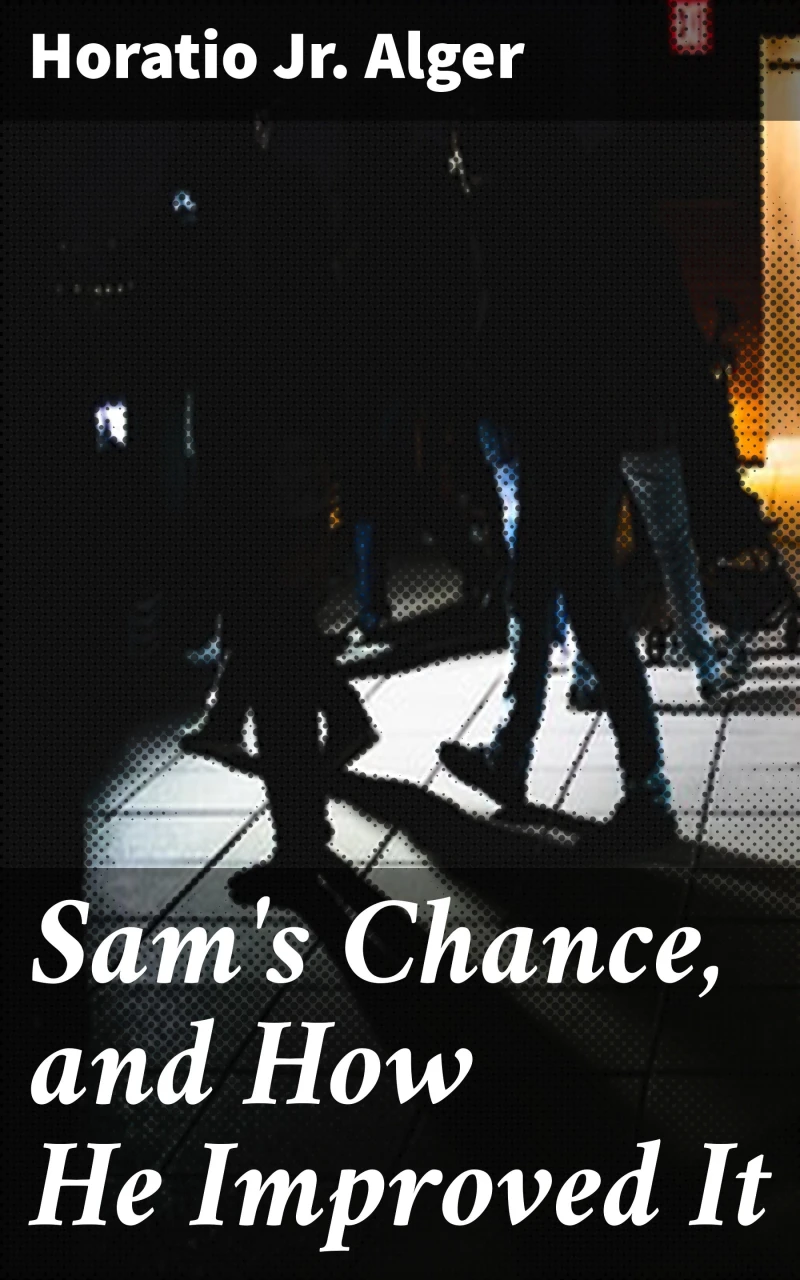 Portada: Sam's Chance, and How He Improved It