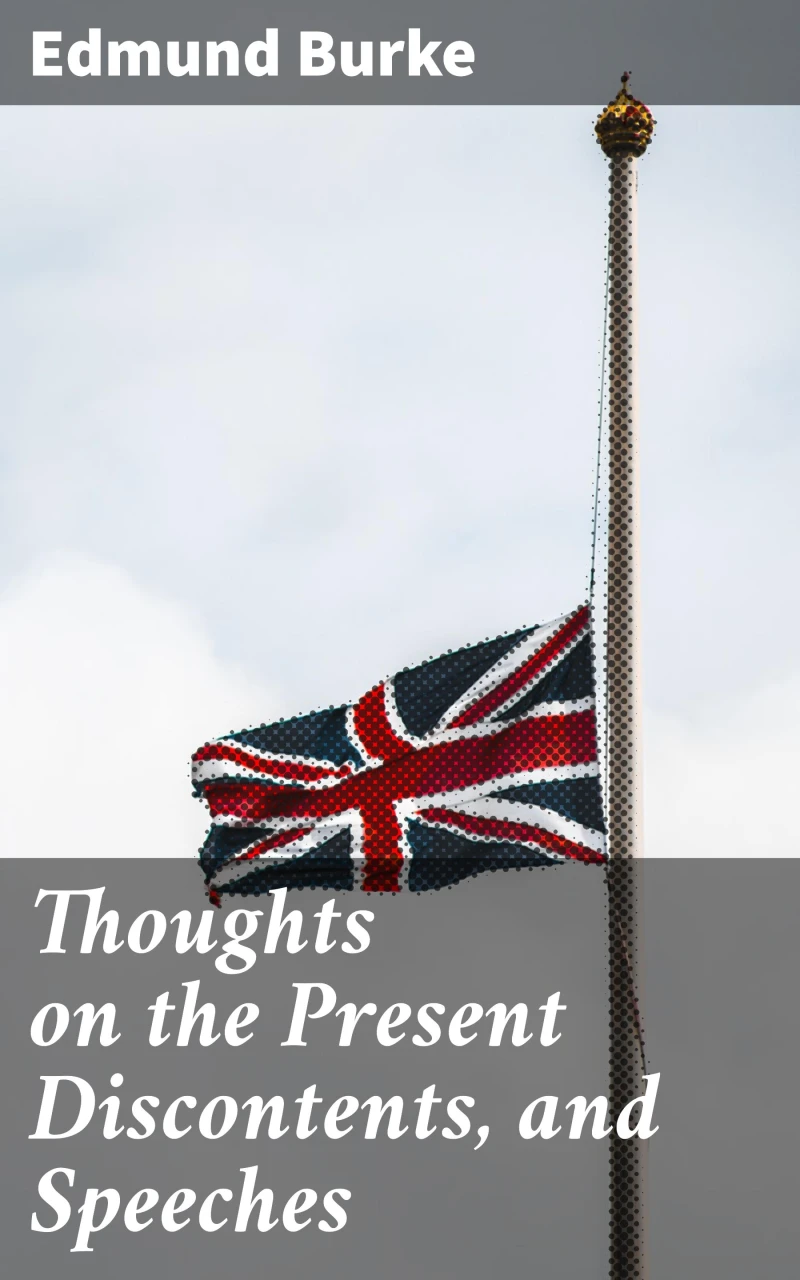Portada: Thoughts on the Present Discontents, and Speeches