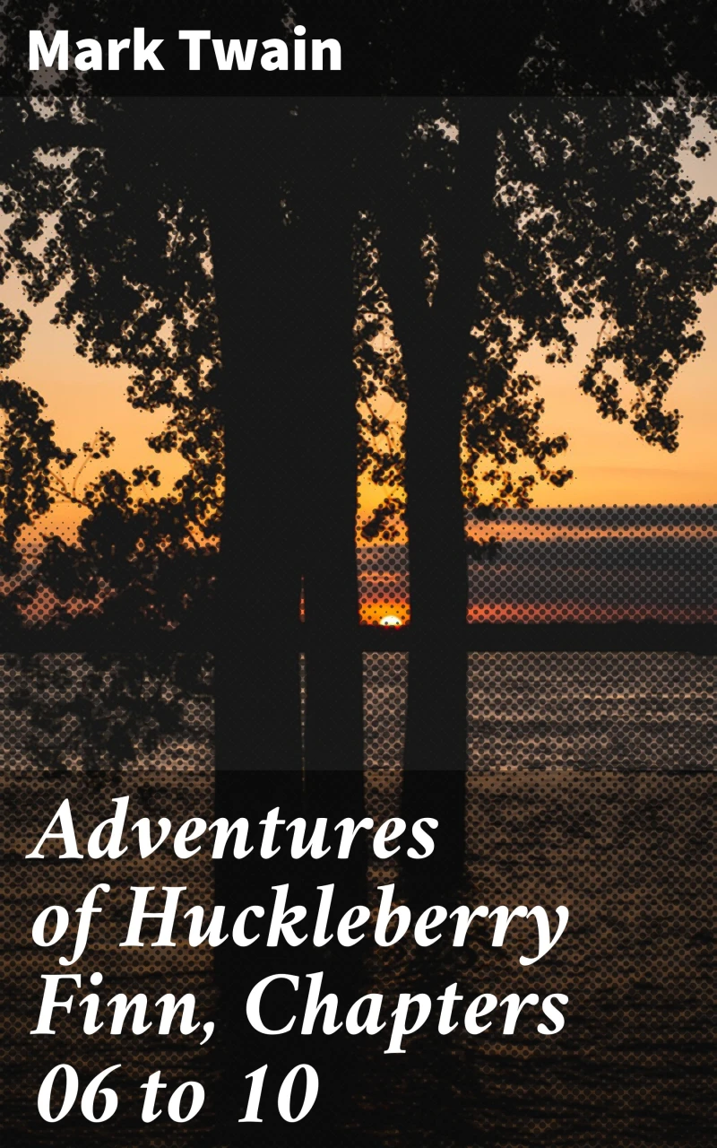 Portada: Adventures of Huckleberry Finn, Chapters 06 to 10