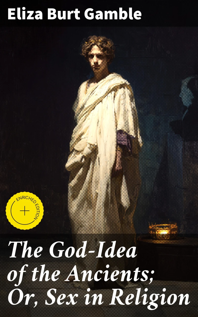 Portada: The God-Idea of the Ancients; Or, Sex in Religion