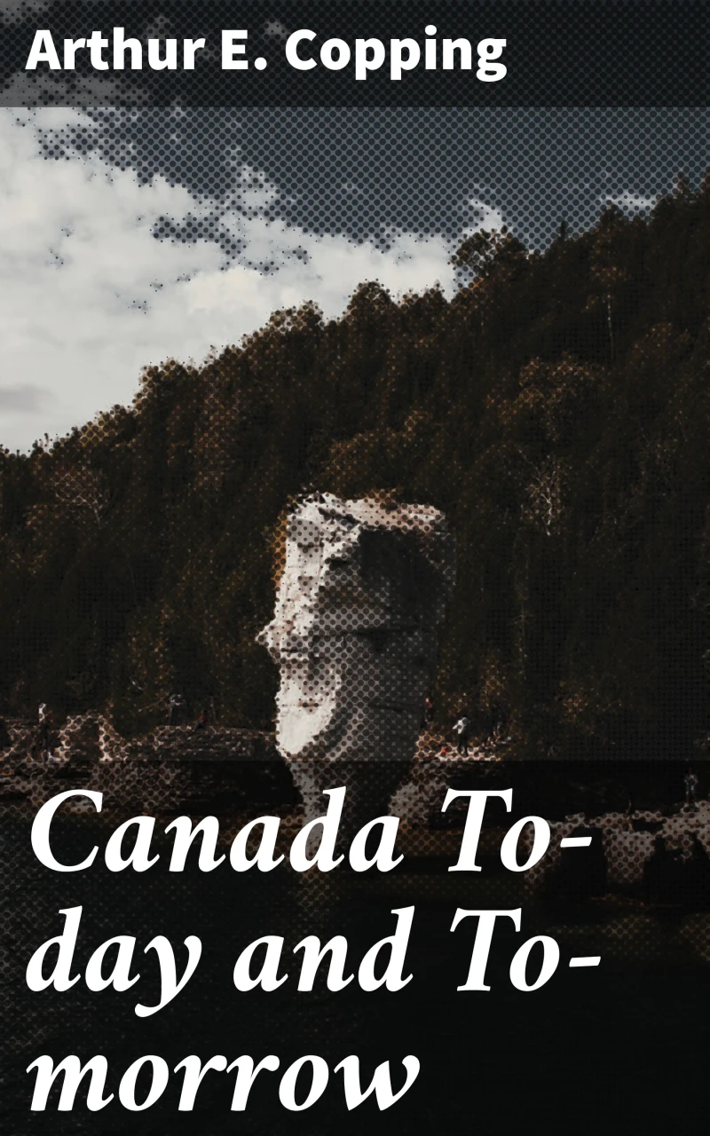 Portada: Canada To-day and To-morrow