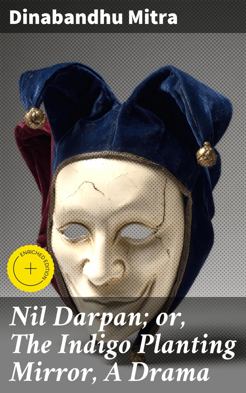 Portada: Nil Darpan; or, The Indigo Planting Mirror, A Drama