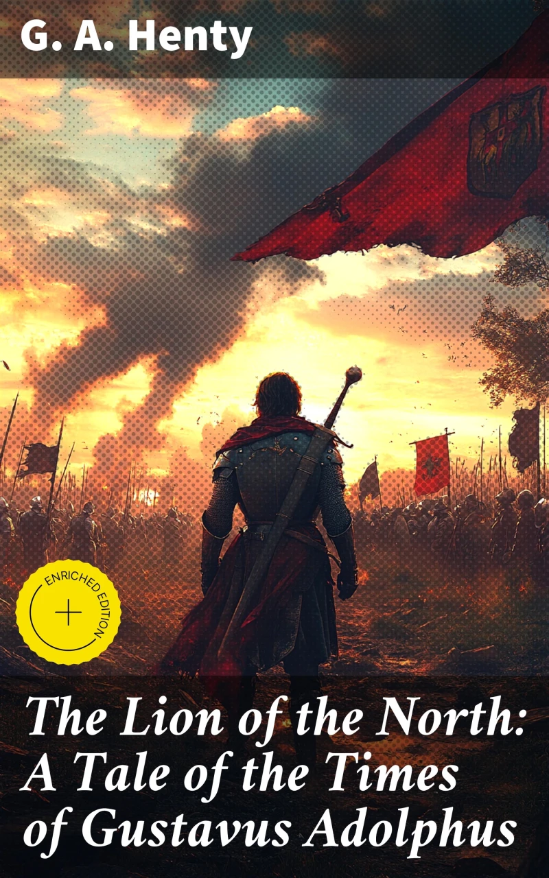 Portada: The Lion of the North: A Tale of the Times of Gustavus Adolphus