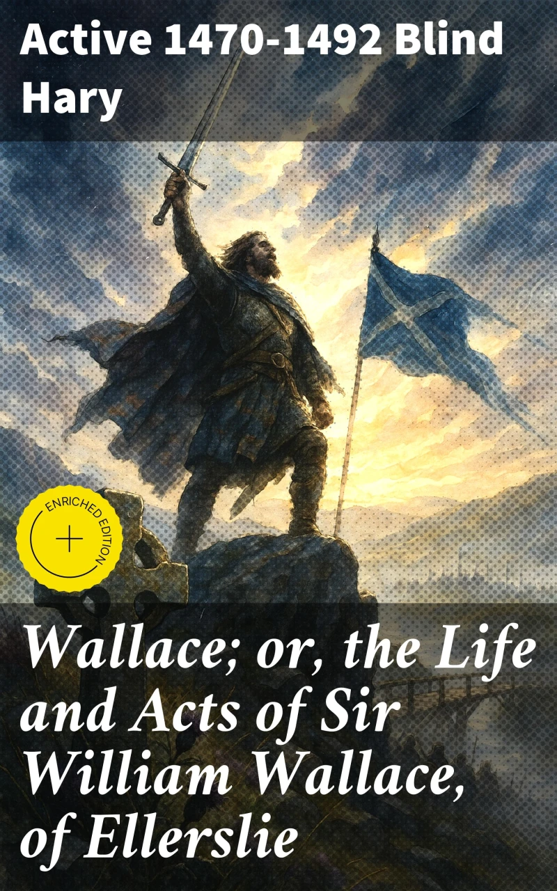 Portada: Wallace; or, the Life and Acts of Sir William Wallace, of Ellerslie