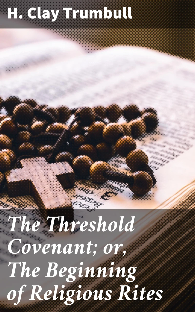 Portada: The Threshold Covenant; or, The Beginning of Religious Rites