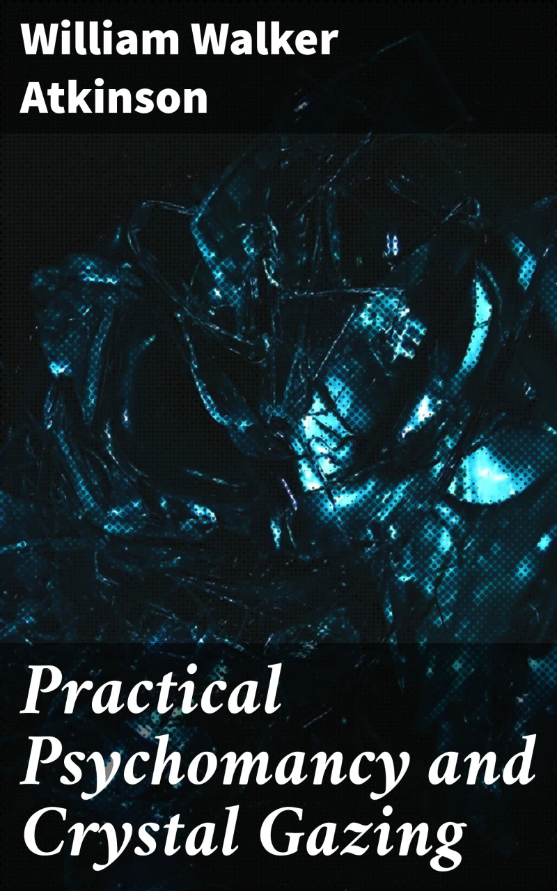 Portada: Practical Psychomancy and Crystal Gazing
