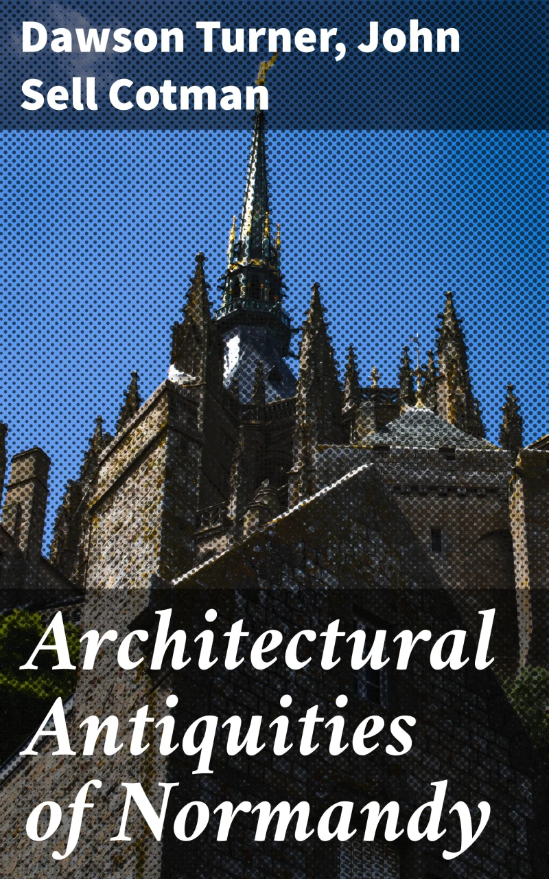 Portada: Architectural Antiquities of Normandy