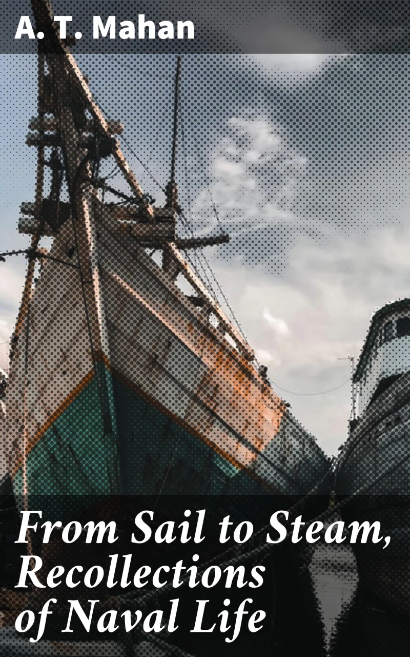 Portada: From Sail to Steam, Recollections of Naval Life