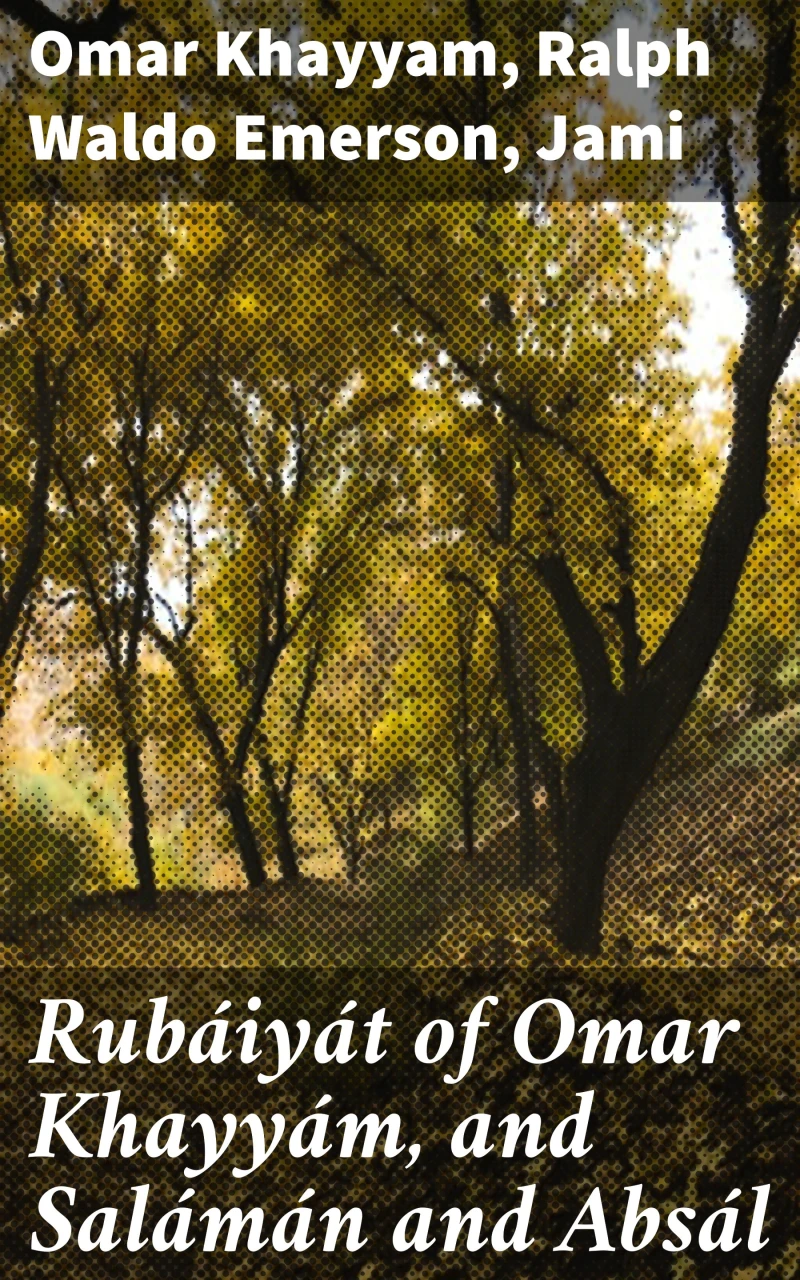 Portada: Rubáiyát of Omar Khayyám, and Salámán and Absál