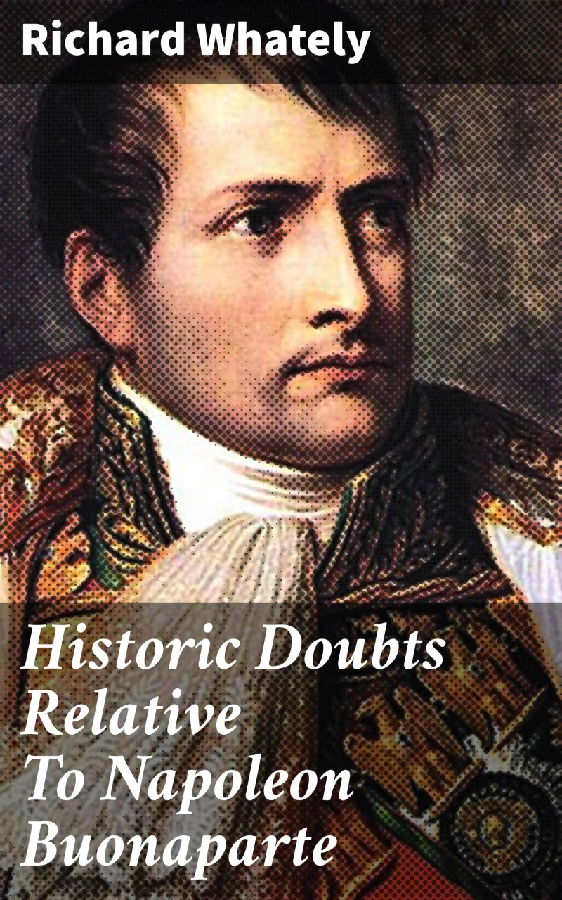 Portada: Historic Doubts Relative To Napoleon Buonaparte