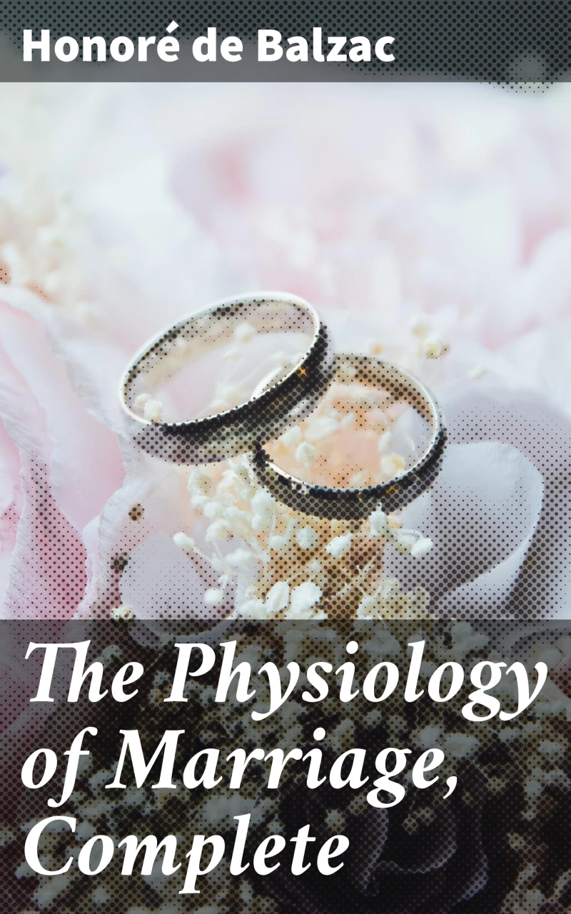 Portada: The Physiology of Marriage, Complete