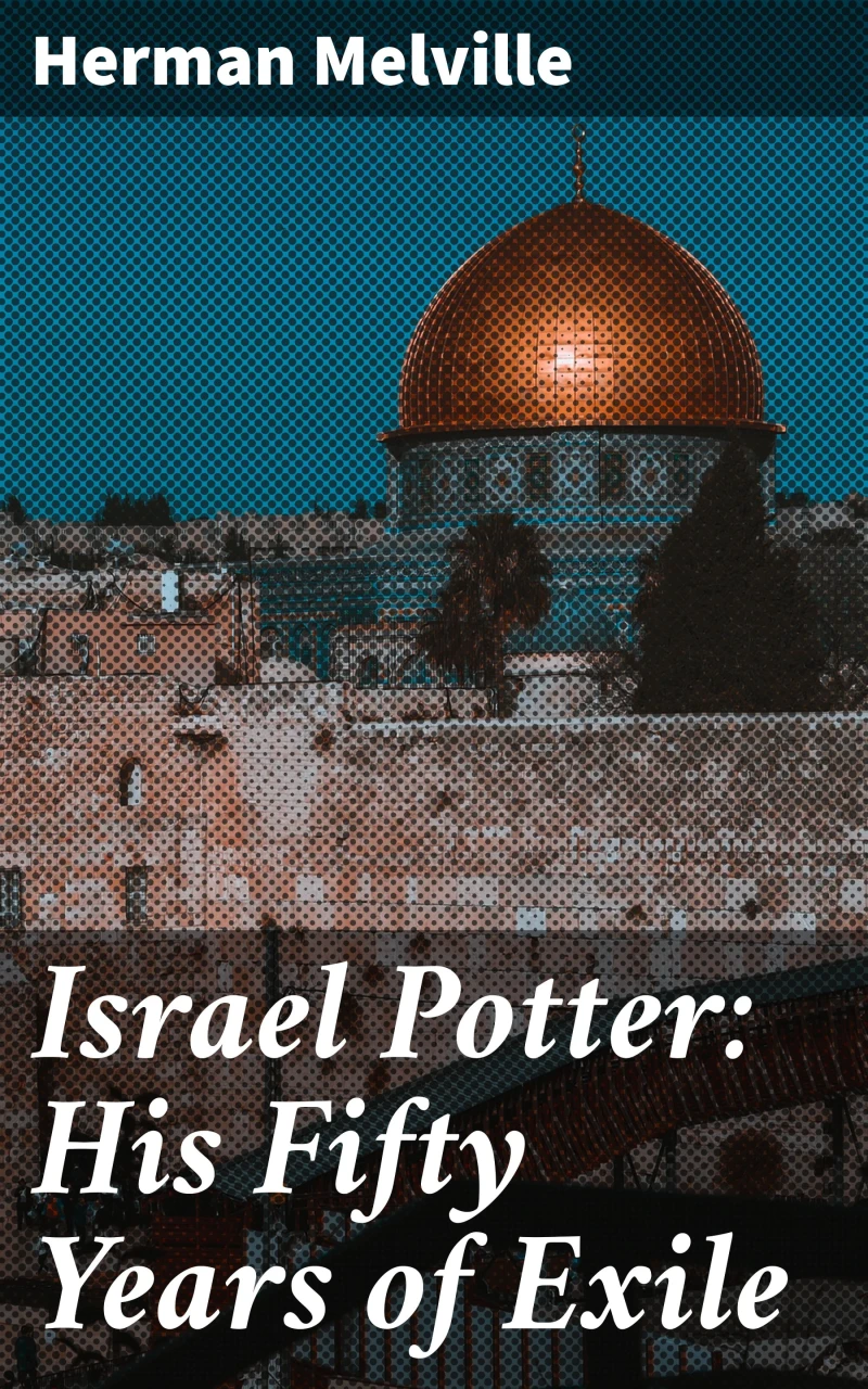 Portada: Israel Potter: His Fifty Years of Exile
