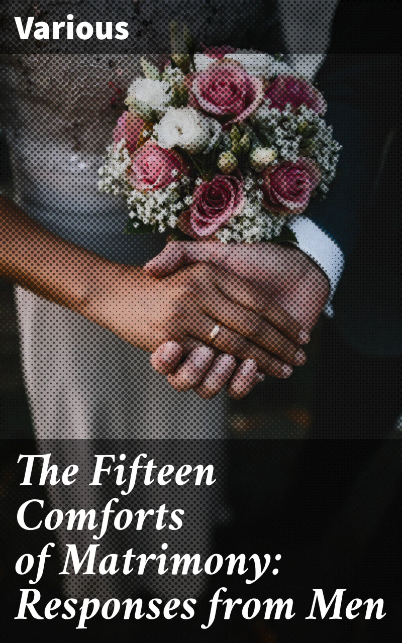 Portada: The Fifteen Comforts of Matrimony: Responses from Men