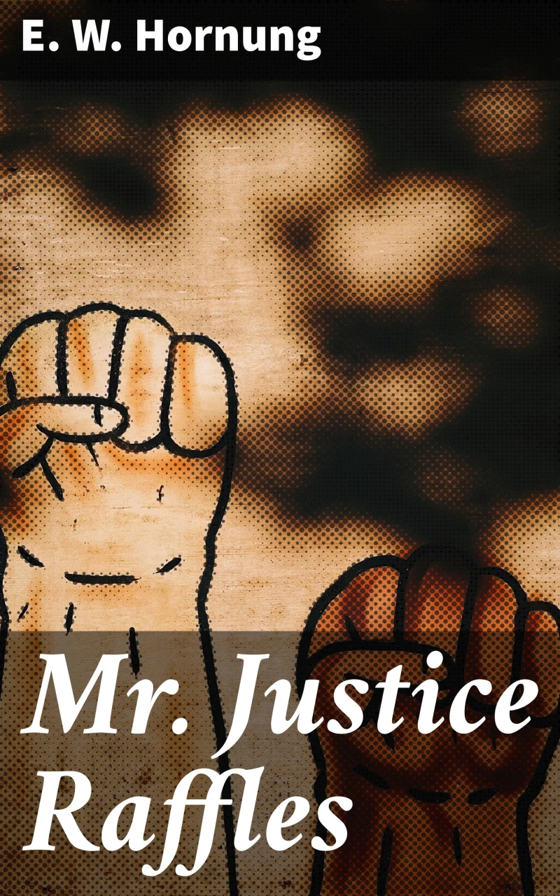 Portada: Mr. Justice Raffles